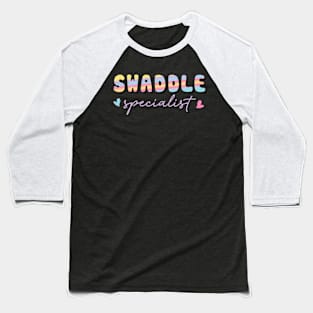 Swaddle Specialist Baseball T-Shirt